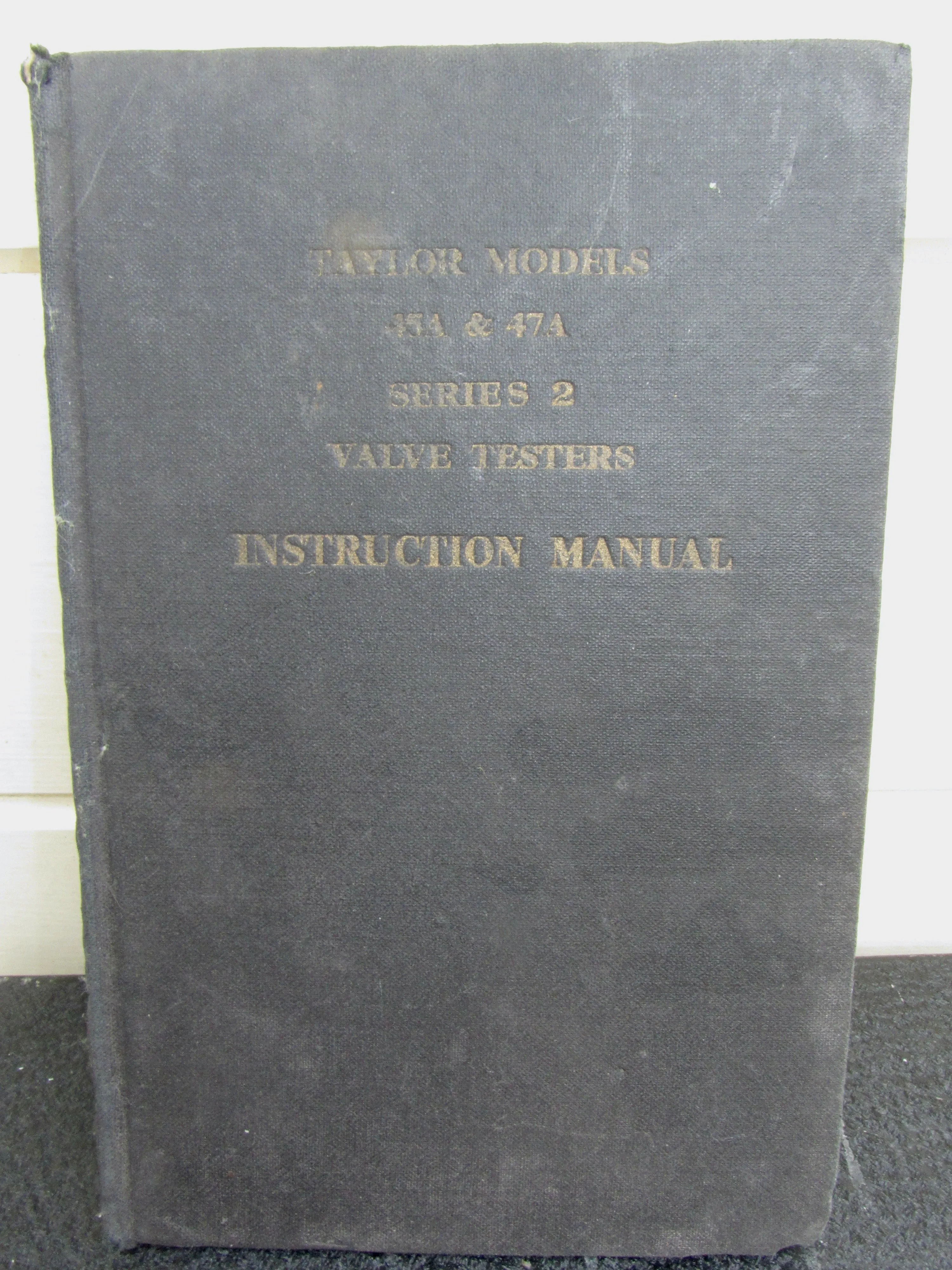 1950s Taylor Model 45A Series 2 Valve Tester With Instruction Manual